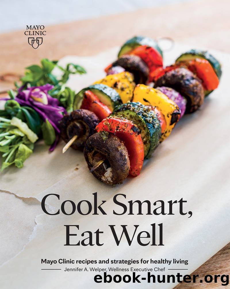 Cook Smart, Eat Well by Jennifer Welper