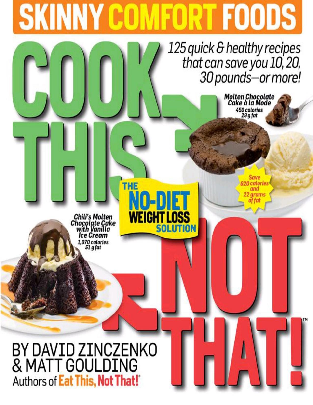 Cook This, Not That! Skinny Comfort Foods by David Zinczenko
