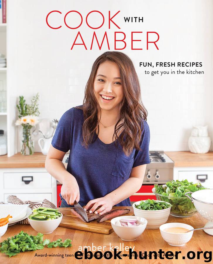 Cook with Amber by Amber Kelley