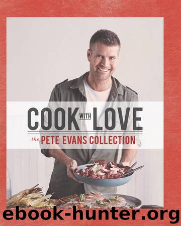 Cook with Love by Pete Evans