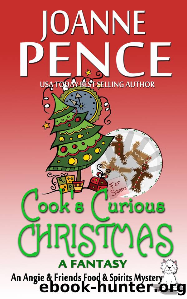 Cook's Curious Christmas--A Fantasy by Joanne Pence