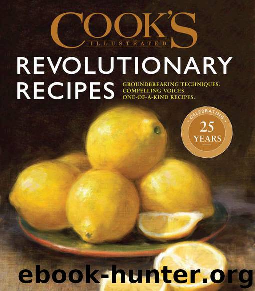 Cook's Illustrated Revolutionary Recipes by Unknown