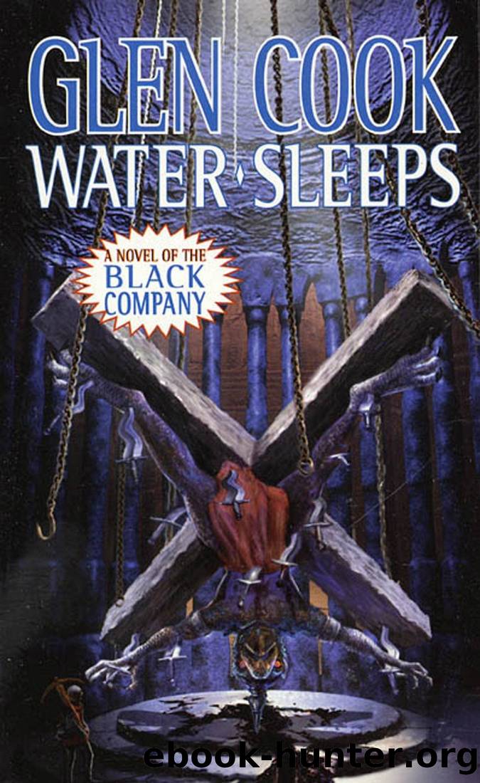 Cook, Glen - Black Company 08 - Water Sleeps by Cook Glen