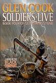 Cook, Glen - Black Company 09 - Soldiers Live by Cook Glen