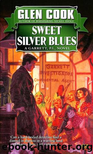Cook, Glen - Garrett Files 01 - Sweet Silver Blues by Cook Glen