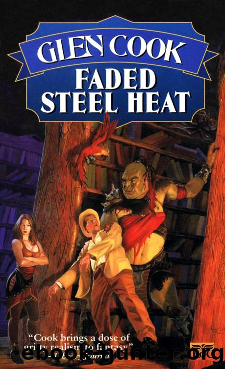Cook, Glen - Garrett Files 09 - Faded Steel Heat by Cook Glen