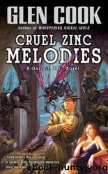 Cook, Glen - Garrett Files 12 - Cruel Zinc Melodies by Cook Glen
