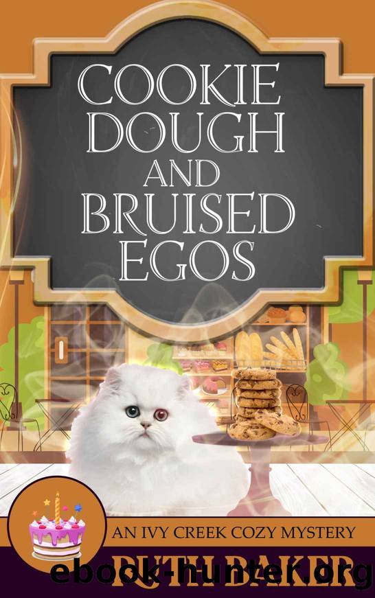 Cookie Dough And Bruised Egos: An Ivy Creek Cozy Mystery by Baker Ruth