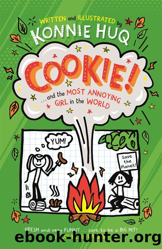 Cookie and the Most Annoying Girl in the World by Konnie Huq