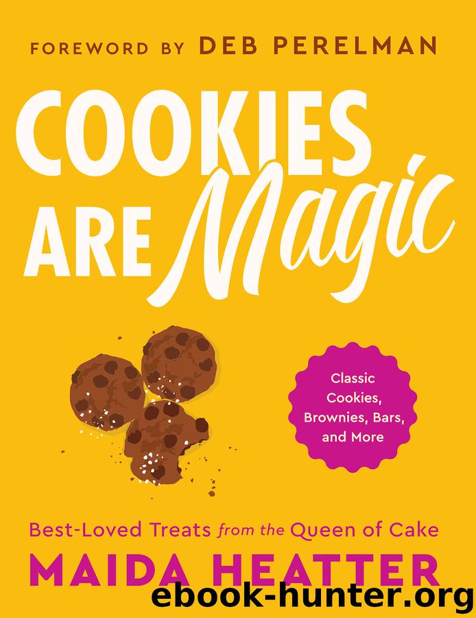 Cookies Are Magic by Maida Heatter