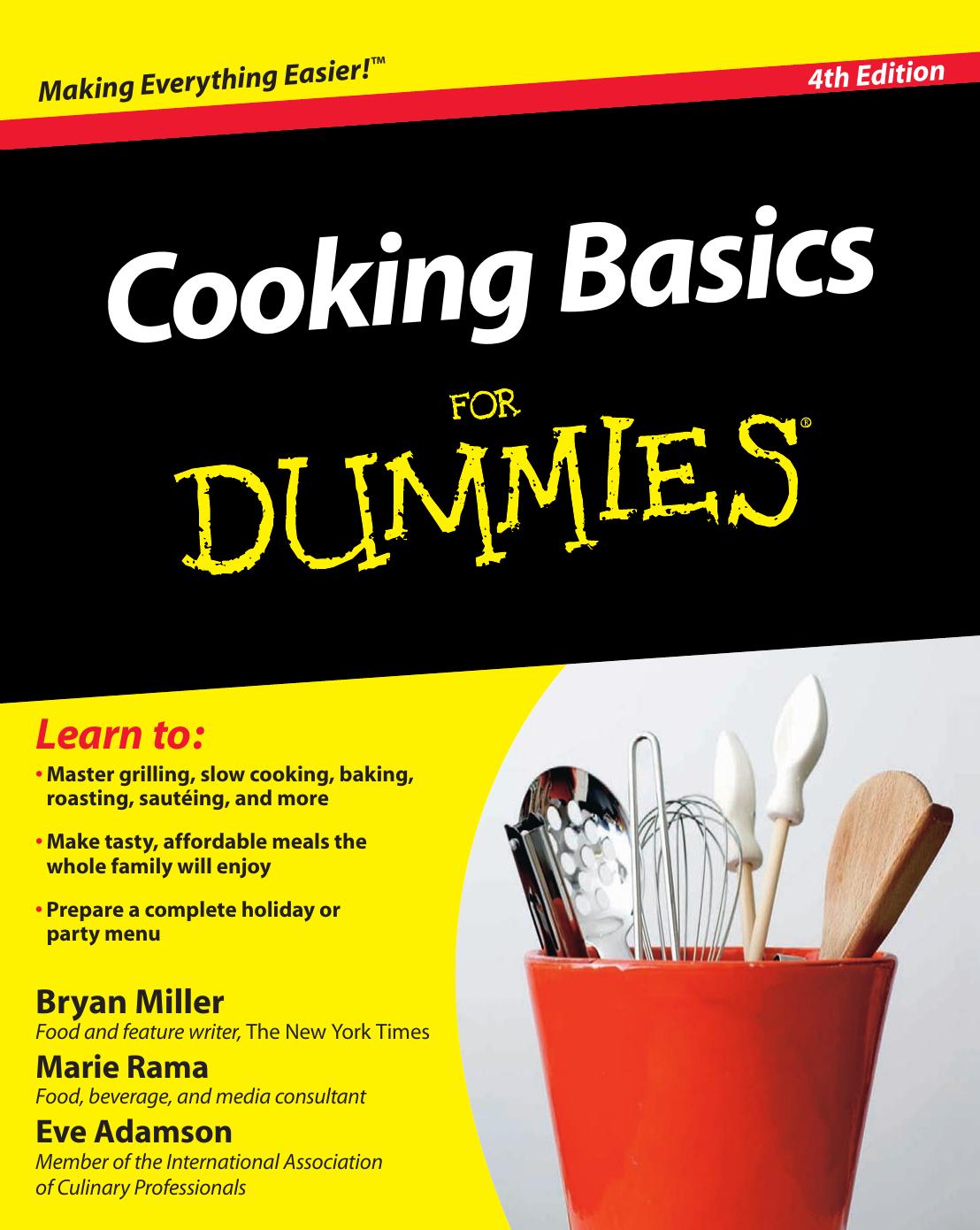 Cooking Basics For Dummies (For Dummies (Cooking)) by Bryan Miller Marie Rama Eve Adamson