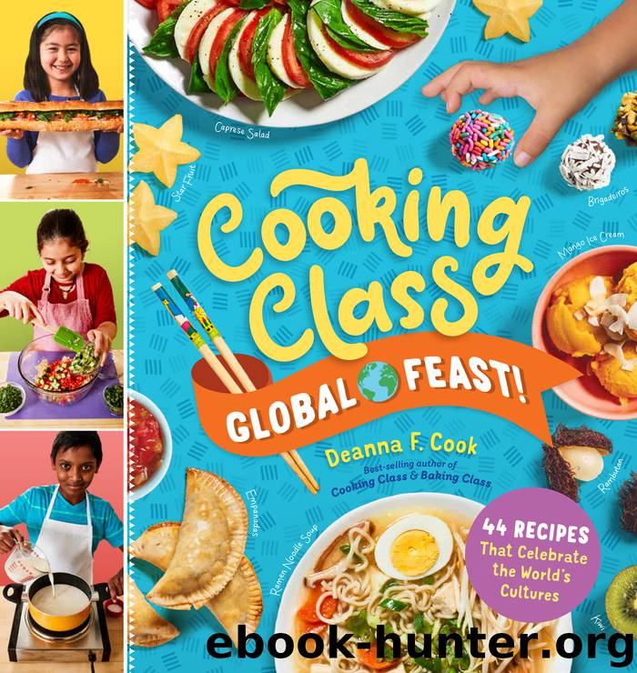 Cooking Class Global Feast! by Deanna F. Cook