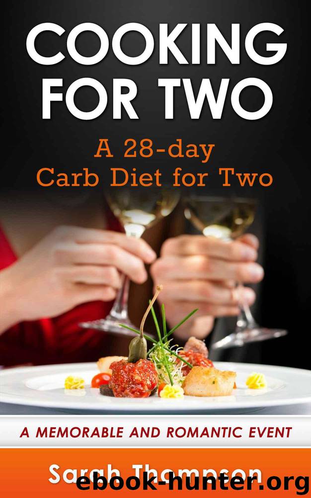 Cooking For Two:A 28-Day Carb Diet For Two by Thompson Sarah