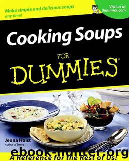 Cooking Soups For Dummies by Jenna Holst