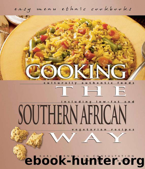 Cooking The Southern African Way by Kari A. Cornell;Peter Thomas