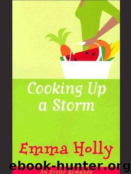 Cooking Up a Storm by Emma Holly