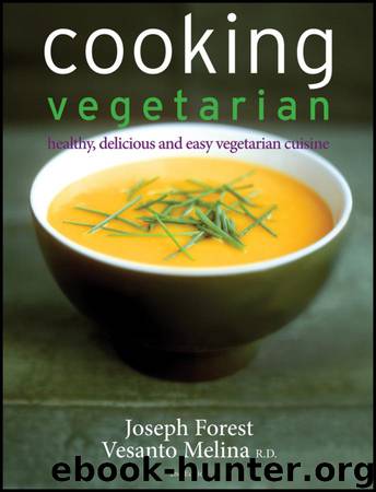 Cooking Vegetarian by Joseph Forest & Vesanto Melina