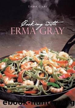 Cooking With Erma Gray by Erma Gray