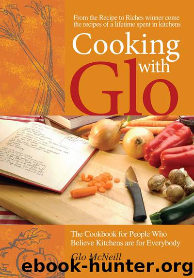 Cooking With Glo by Glo McNeill