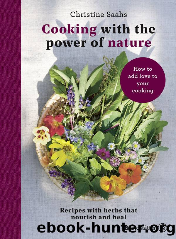 Cooking With The Power Of Nature by Christine Saahs