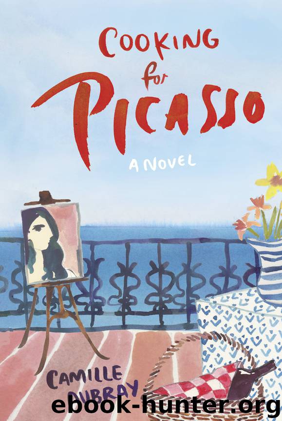 Cooking for Picasso by Camille Aubray