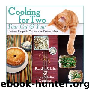 Cooking for Two—Your Cat & You! by Brandon Schultz