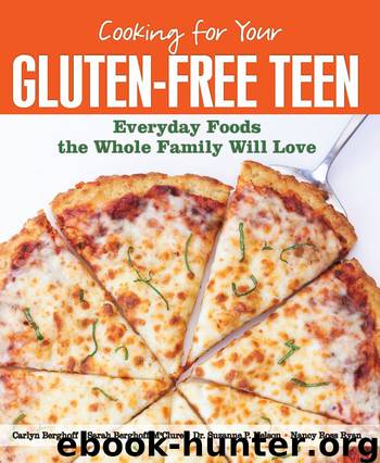 Cooking for Your Gluten-Free Teen by Carlyn Berghoff