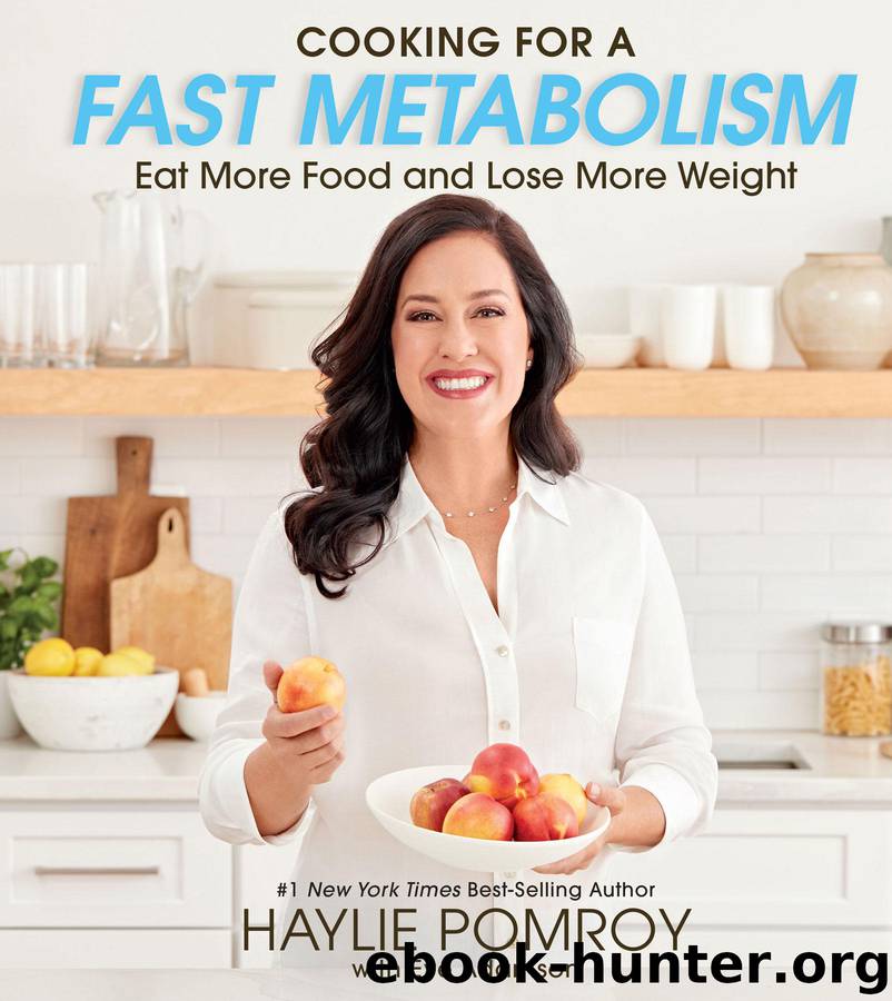 Cooking for a Fast Metabolism by Haylie Pomroy