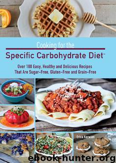 Cooking for the Specific Carbohydrate Diet by Erica Kerwien