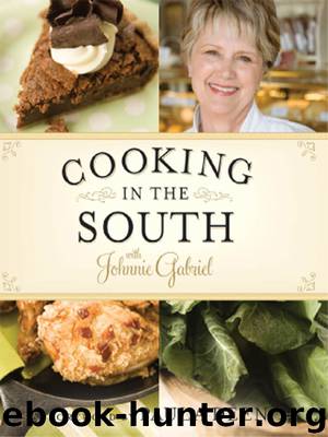 Cooking in the South with Johnnie Gabriel by Johnnie Gabriel