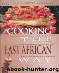 Cooking the East African Way by Bertha Vining Montgomery;Constance Nabwire