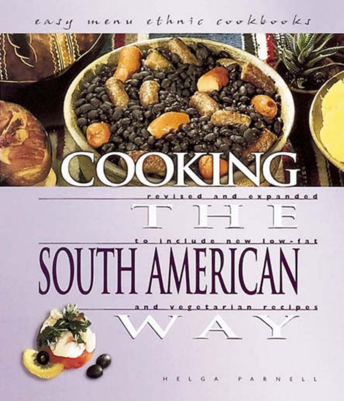 Cooking the South American Way by Helga Parnell