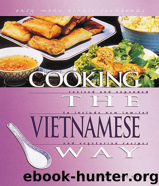 Cooking the Vietnamese Way by Chi Nguyen;Judy Monroe