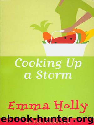 Cooking up a Storm by Emma Holly