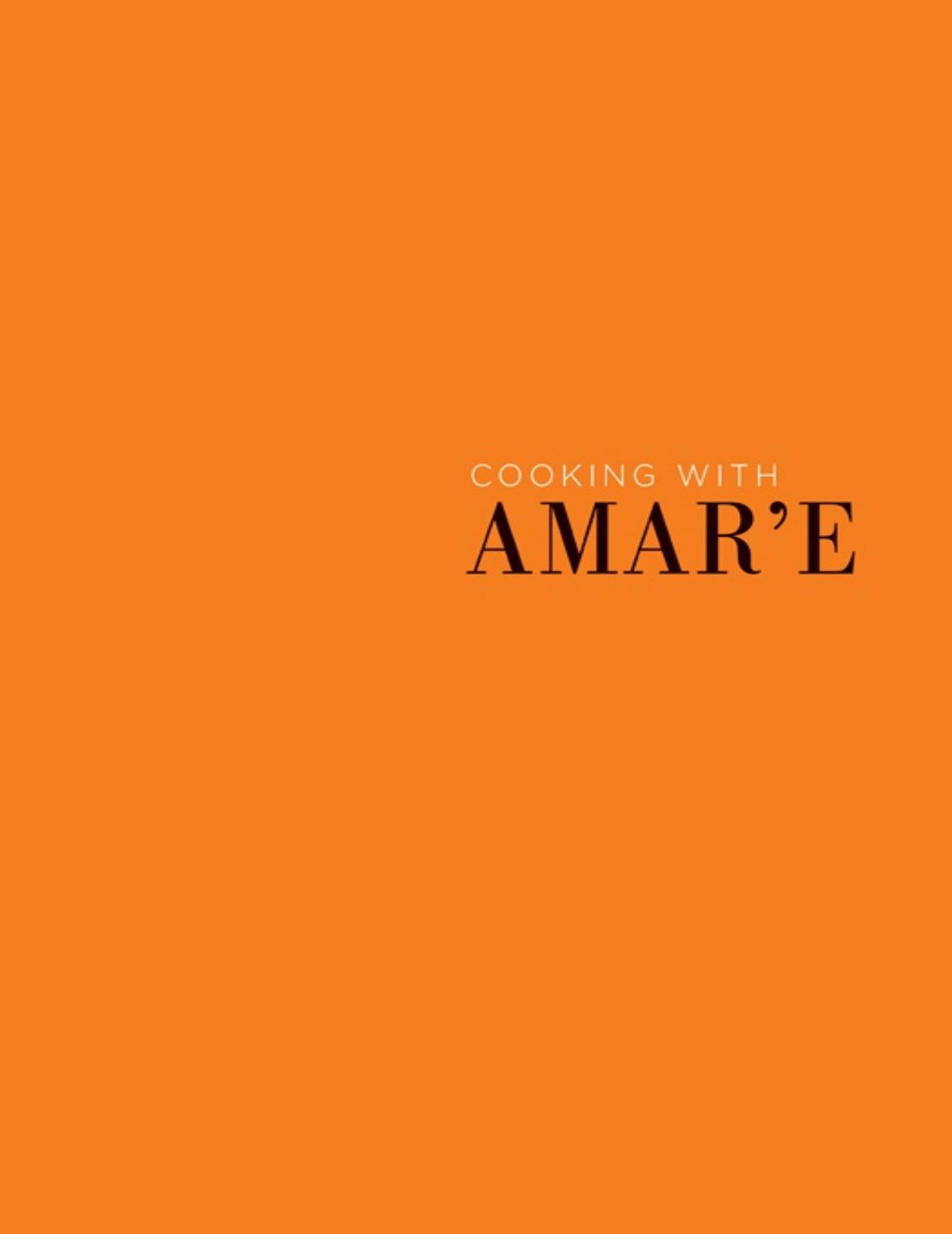 Cooking with Amar'e 100 Easy Recipes for Pros and Rookies in the Kitchen by Amar'e Stoudemire Maxcel Hardy