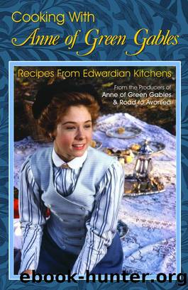 Cooking with Anne of Green Gables by Kevin Sullivan