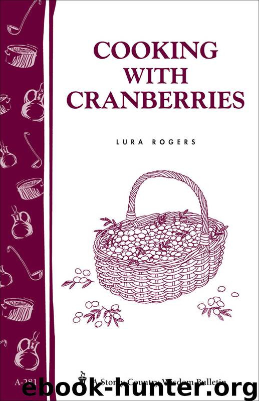 Cooking with Cranberries by Lura Rogers