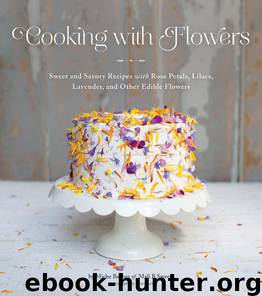 Cooking with Flowers by Miche Bacher
