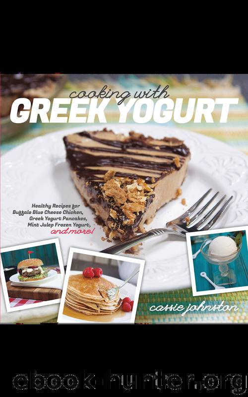 Cooking with Greek Yogurt by Cassie Johnston