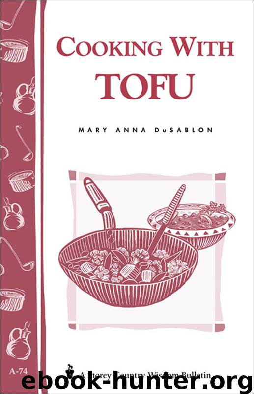 Cooking with Tofu by Mary Anna Dusablon