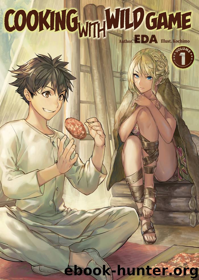Cooking with Wild Game: Volume 1 by EDA & Kochimo & Matthew Warner & Adam Fogle