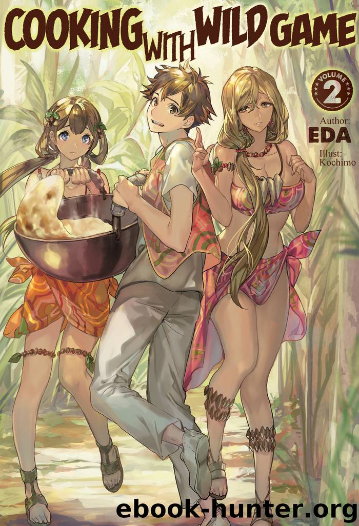 Cooking with Wild Game: Volume 2 by EDA & Kochimo & Matthew Warner & Adam Fogle