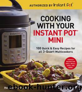 Cooking with Your Instant Pot&#174; Mini by Heather Schlueter