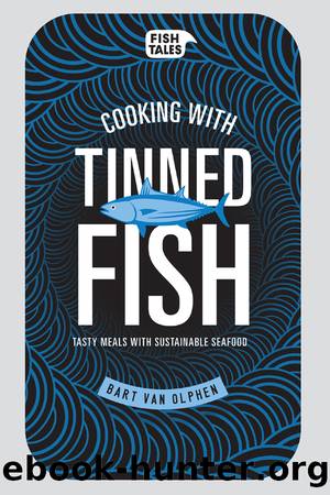 Cooking with tinned fish by Bart van Olphen