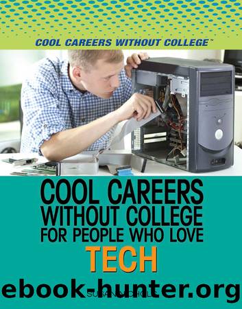 Cool Careers Without College for People Who Love Tech by Nichols Susan;