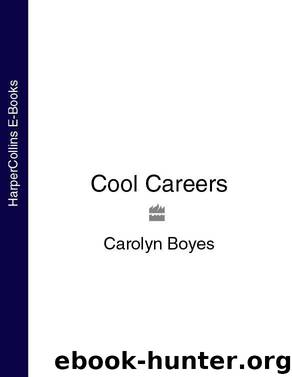 Cool Careers by Boyes Carolyn