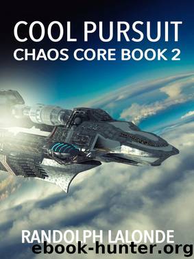 Cool Pursuit: Chaos Core Book 2 by Lalonde Randolph