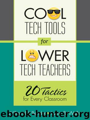 Cool Tech Tools for Lower Tech Teachers by Bender William N. & Laura B. Waller