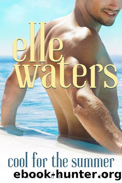 Cool for the Summer by Elle Waters