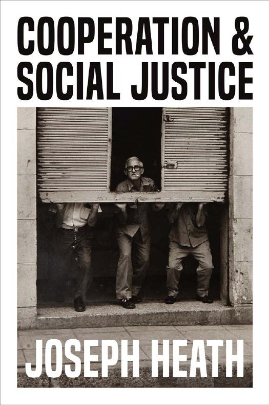 Cooperation and Social Justice by Joseph Heath;